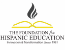 The Foundation for Hispanic Education